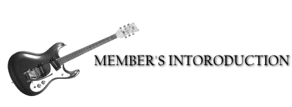 MEMBER'S INTORODUCTION